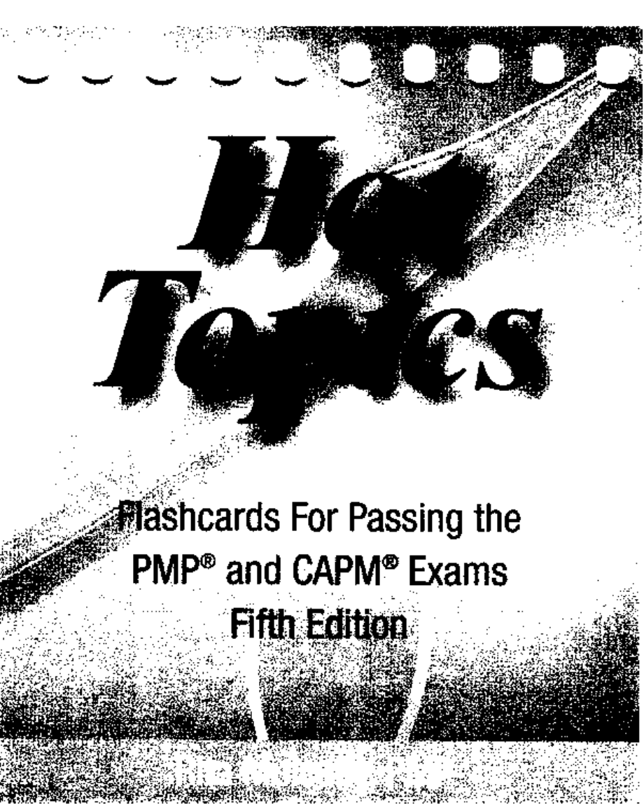 Hot Topics Flashcards for Passing the PMP and CAPM Exam 5th Edtion(Rita Mulcahy的教材).pdf_第2页