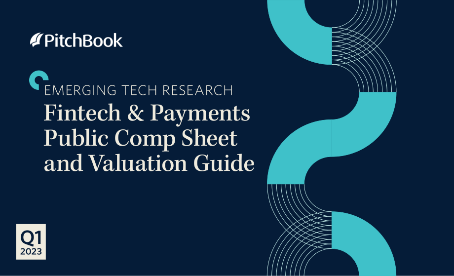 PitchBook-2023年1季度金融科技与支付公共薪酬表和估值指南（英）-2023-WN5.pdf_第1页