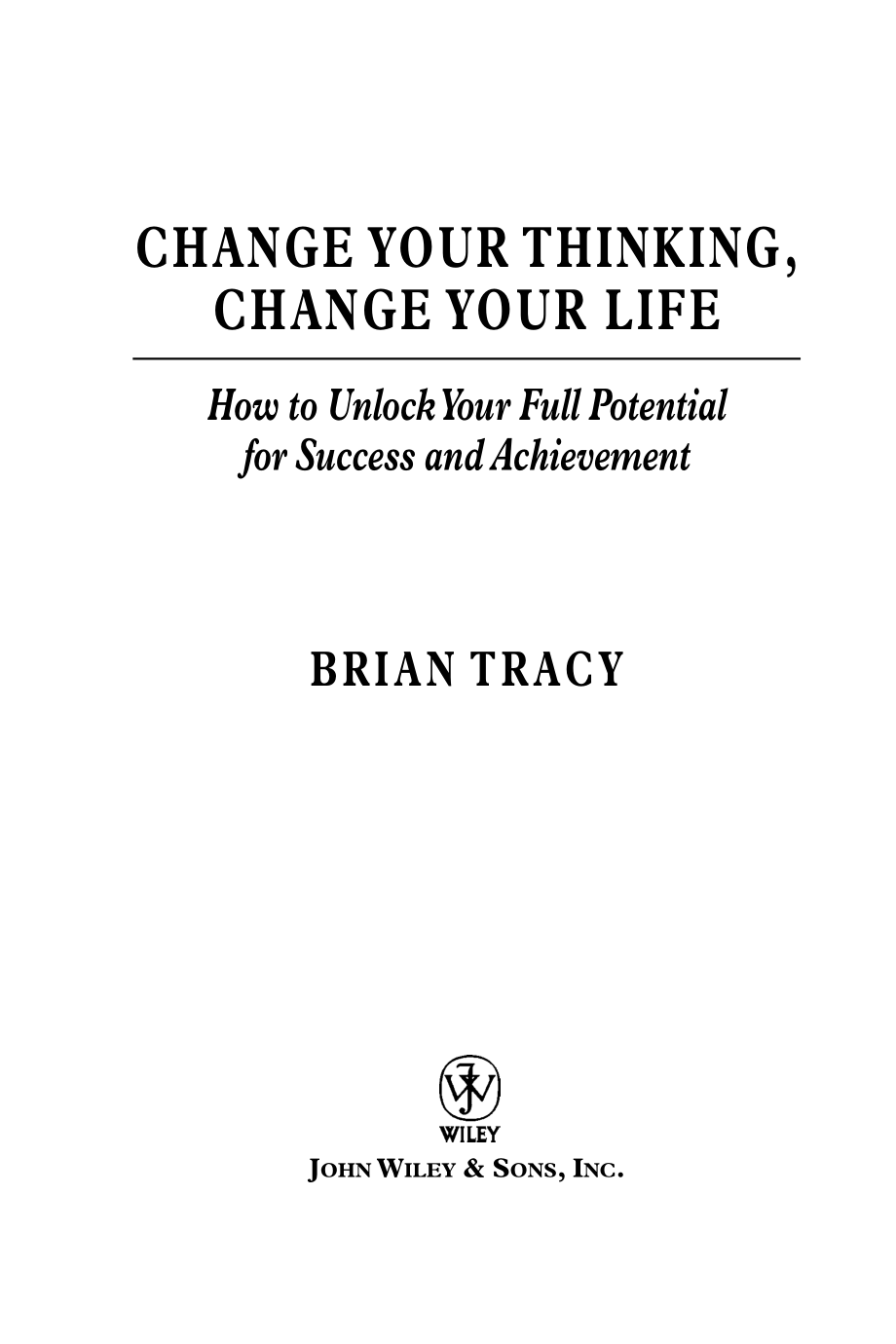 Change_Your_Thinking__Change_Your_Life.pdf_第1页